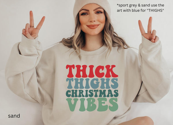 Thick Thighs Christmas Vibes Crewneck sweatshirt