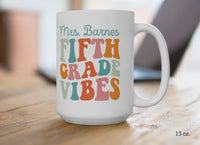 Fifth Grade Vibes Custom Teacher Mug