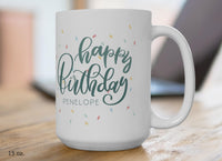 Happy Birthday Custom Mug