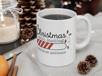 Christmas is Loading Christmas mug