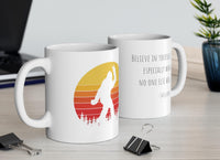Sasquatch Believe in Yourself Mug