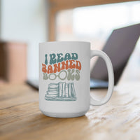 I Read Banned Books mug