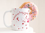 Sending You Love Valentines Day mug